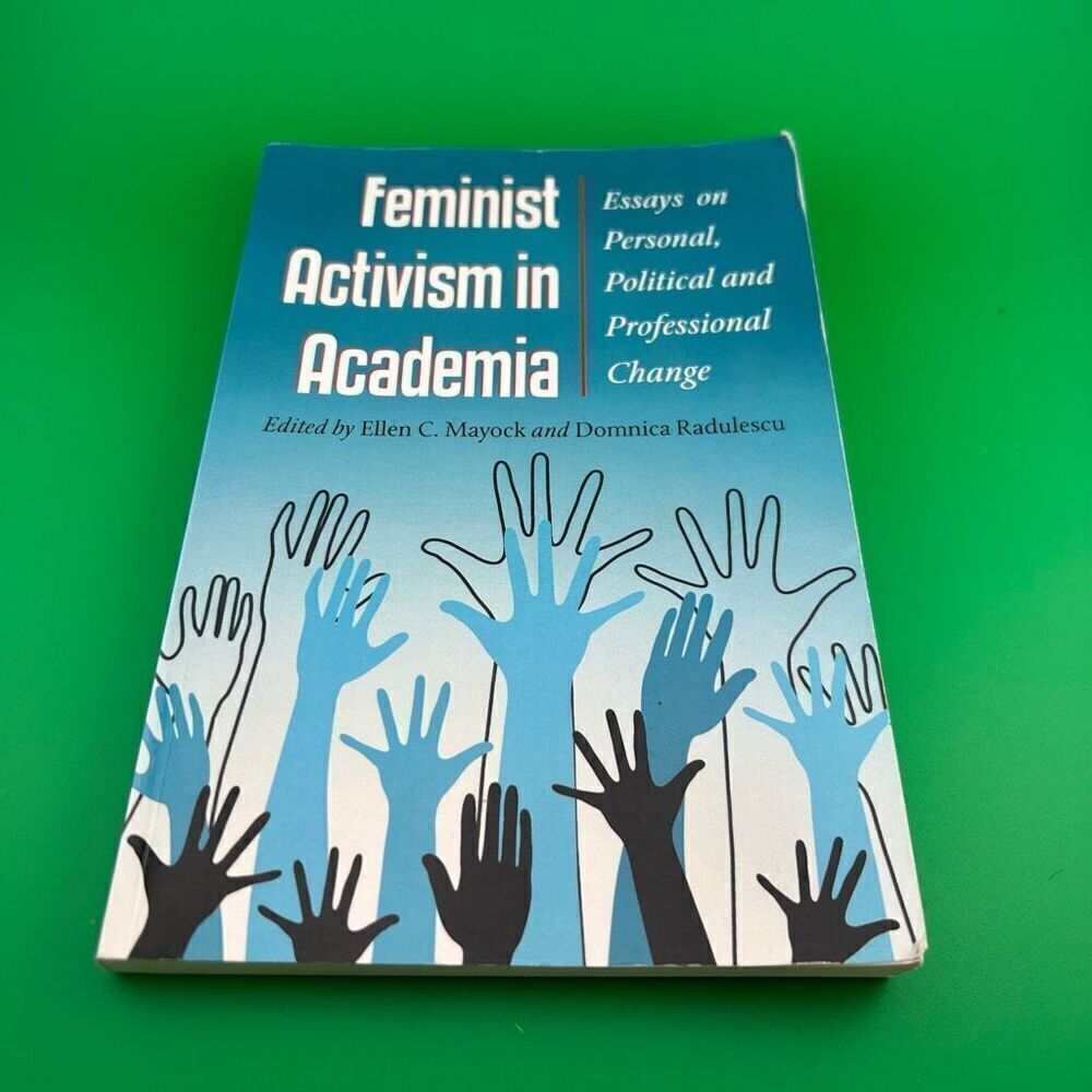 Feminist Activism in Academia Mayock and Radulescu Book